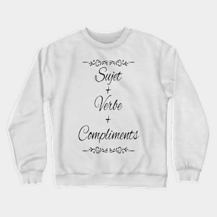 Subject verb compliments Crewneck Sweatshirt